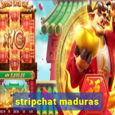 stripchat maduras